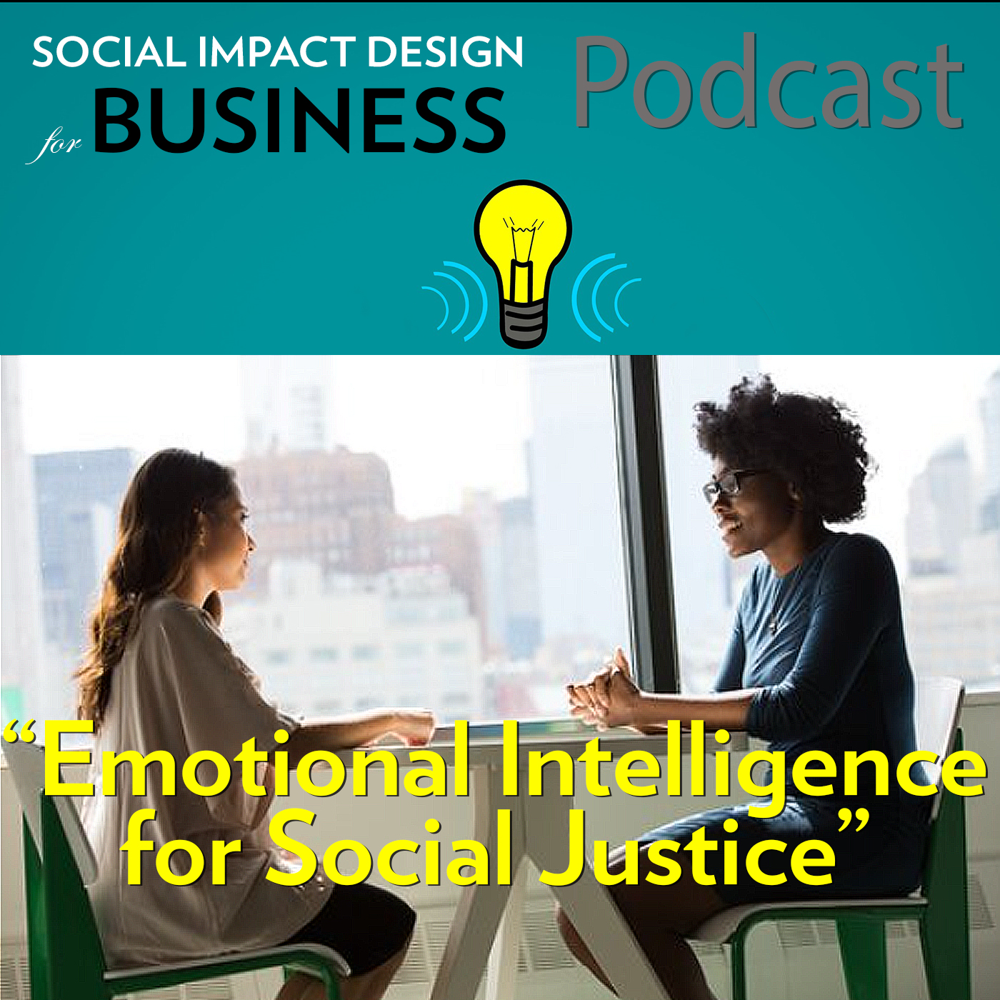 Podcast: Emotional Intelligence for Social Justice