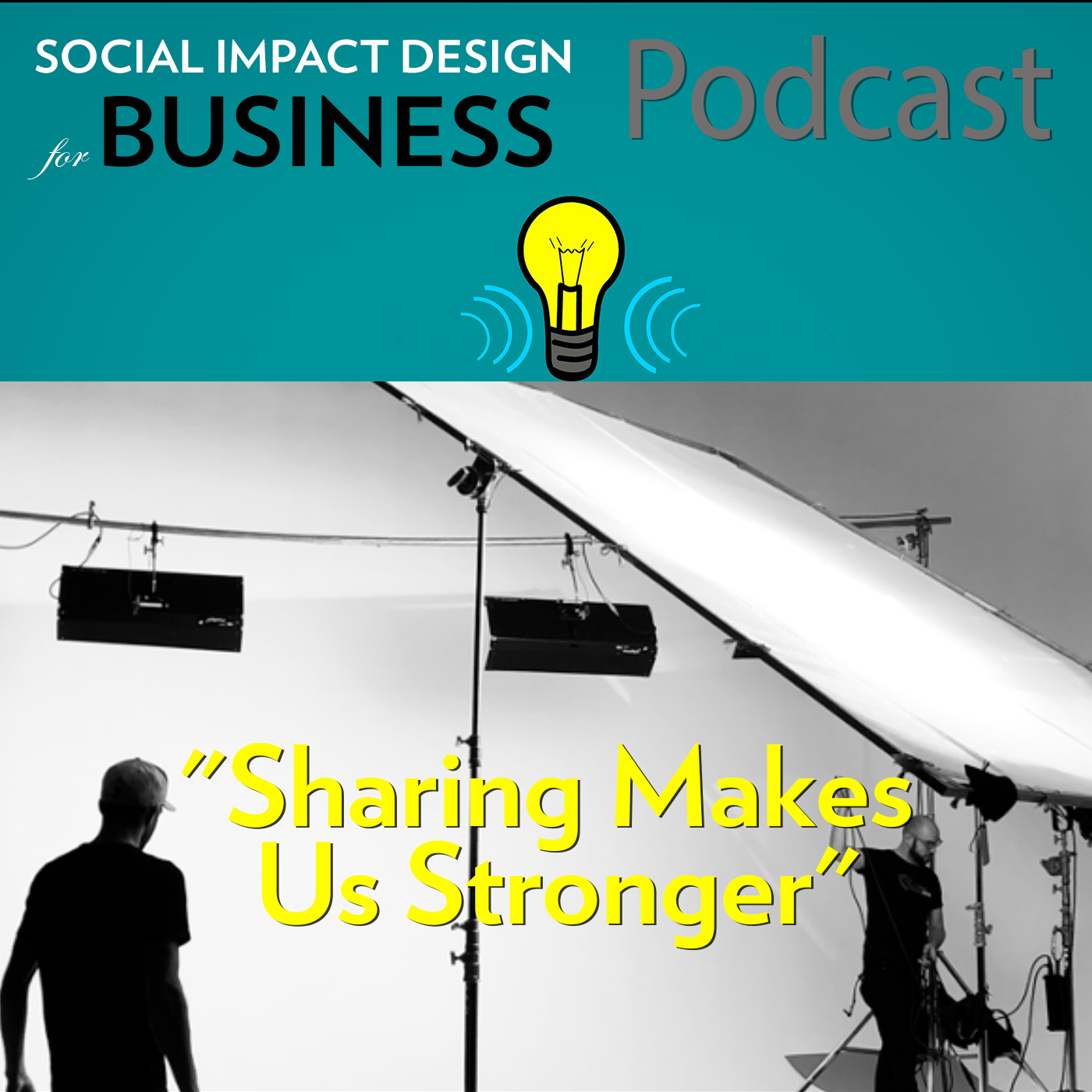 Podcast: Sharing Makes Us Stronger