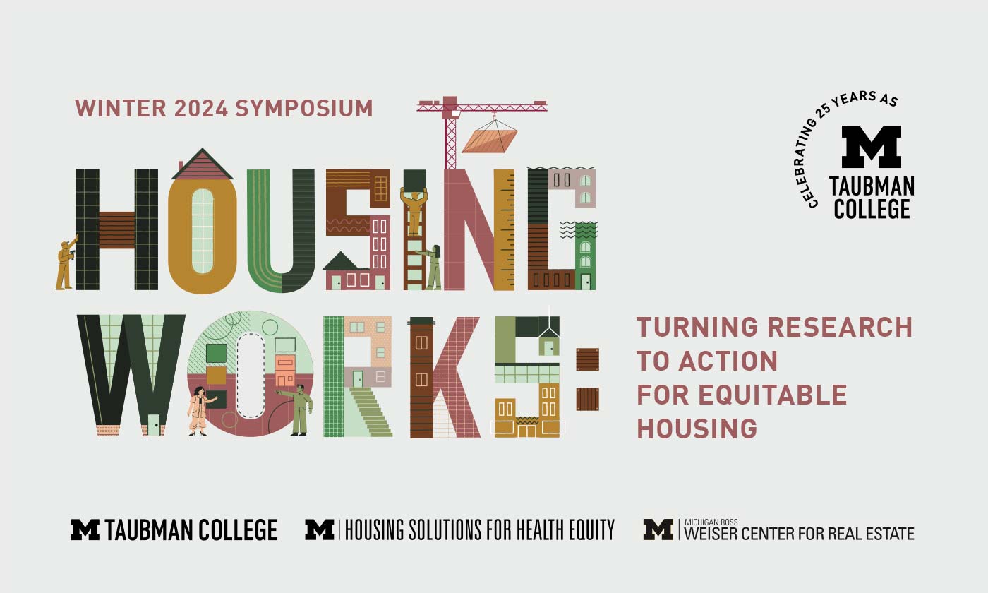 "Winter 2024 Symposium Housing Works: Turning Research to action for equitable housing" event flyer with the words "Housing Works" created using construction and building illustrations