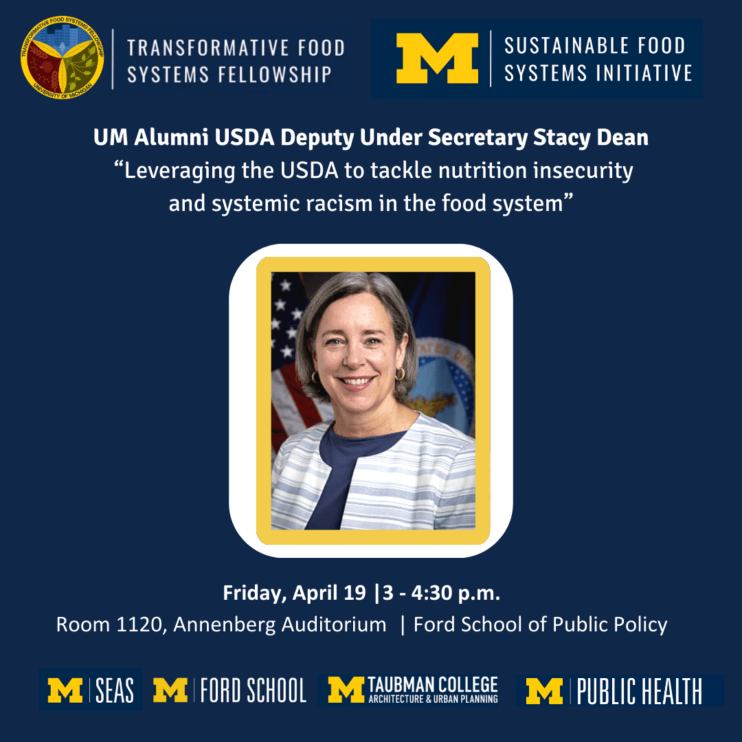 "Leveraging the USDA to tackle nutrition insecurity and systemic racism in the food system" event featuring UM alumni deputy under secretary Stacy Dean