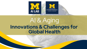 Poster for "AI & Aging Innovations & Challenges for Global Health". In the background there is an older person's hand holding the world.