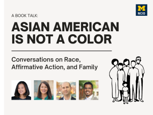 Flyer for a book talk titled 'Asian American Is Not a Color: Conversations on Race, Affirmative Action, and Family.' The flyer includes portraits of four panelists, and an illustration of a diverse family group. 