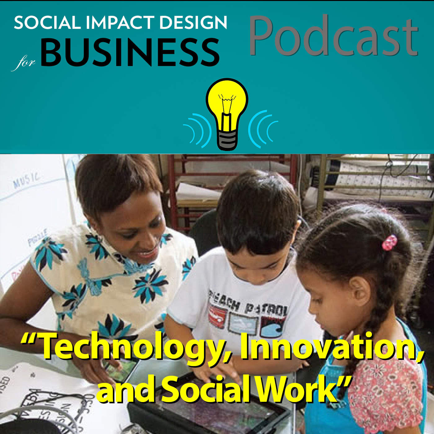 Podcast: Technology, Innovation, and Social Work