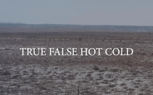 True False Hot Cold Screening
