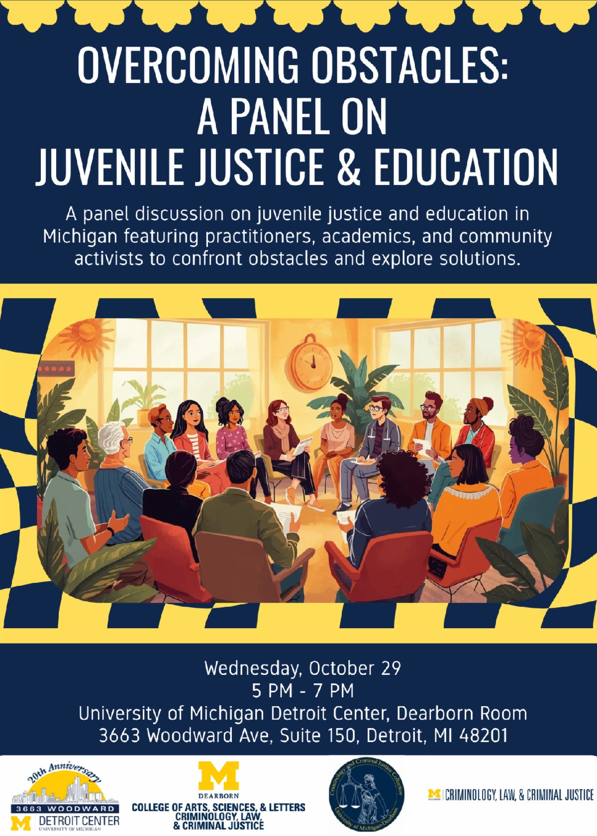 A panel discussion on juvenile justice and education in Michigan featuring practitioners, academics, and community activists to confront obstacles and explore solutions. Wednesday, October 29 from 5 - 7 PM at the University of Michigan Detroit Center, Dearborn Room
