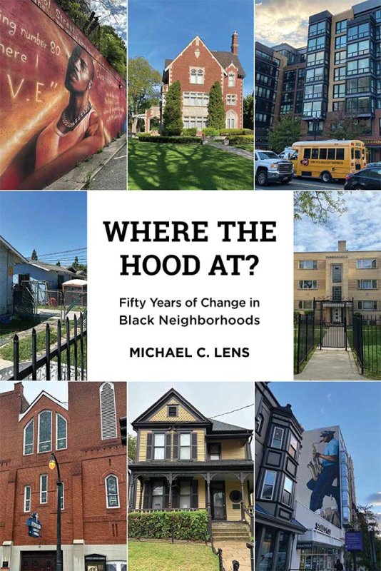 “Where the Hood At? Fifty Years of Change in Black Neighborhoods”