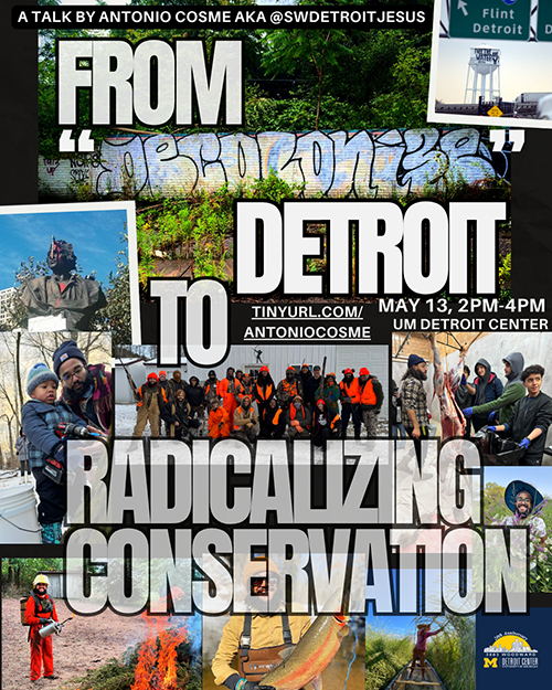 Detroit to Radicalizing Conservation, with many pictures or groups outside in Detroit