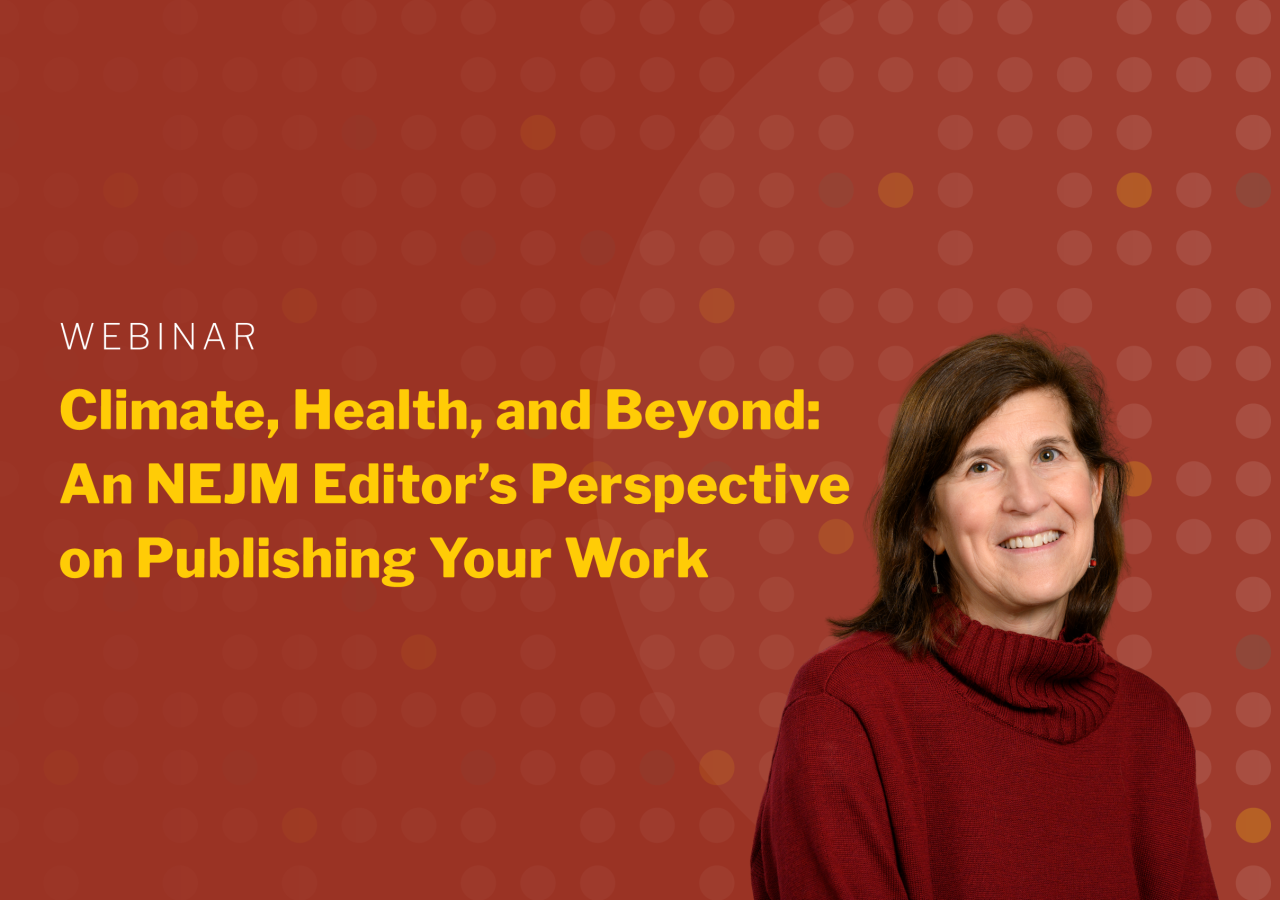 WEBINAR Climate, Health, and Beyond: An NEJM Editor’s Perspective on Publishing Your Work headshot of Dr. Caren Solomon 